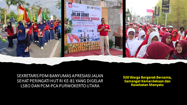 500 Warga Bergerak Bersama, Semangat Kemerdekaan dan Kesehatan Menyatu SEKRETARIS_PDM_BANYUMAS_APRESIASI_JALAN_SEHAT_PERINGATI_HUT.png