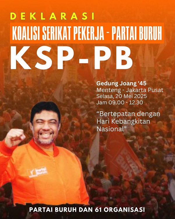 Deklarasi Koalisi Serikat Pekerja – Partai Buruh (KSP-PB) deklarasi.jpg